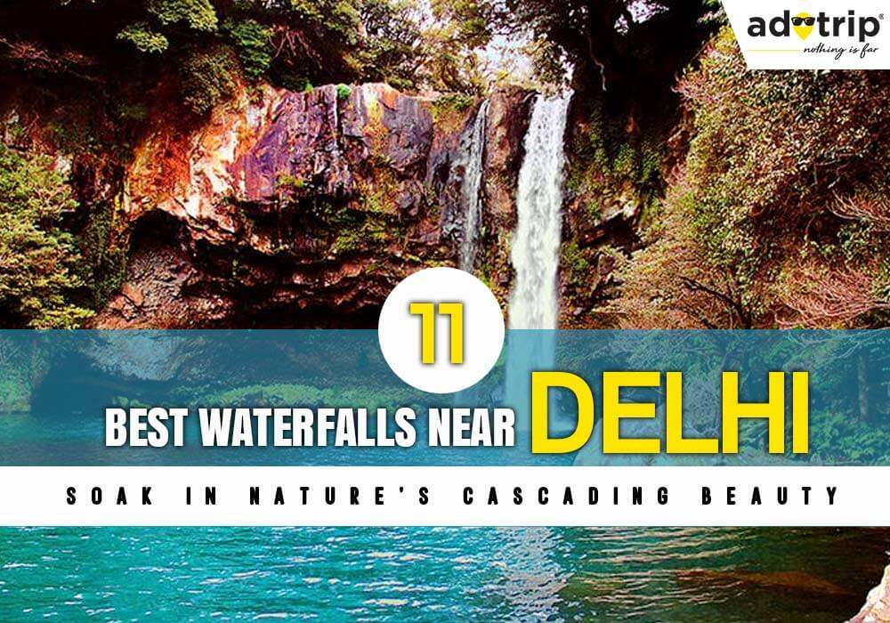 Waterfalls Near Delhi